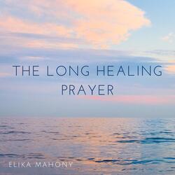 The Long Healing Prayer