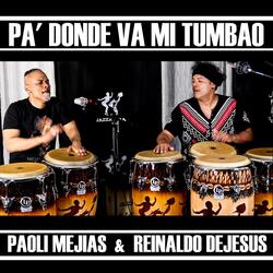 Pa' Donde Va Mi Tumbao (feat. Reinaldo Dejesus)