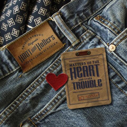 Matters of the Heart and Other Trouble