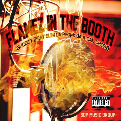Flamez in the Booth (feat. Slim da Promoda & Cal Green)
