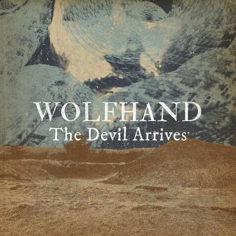 The Devil Arrives