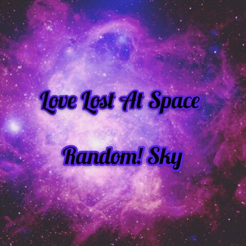 Love Lost at Space