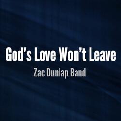 God's Love Won't Leave