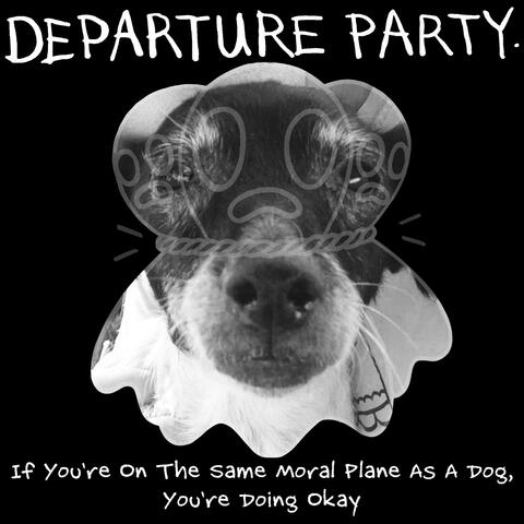 If You're on the Same Moral Plane as a Dog, You're Doing Okay