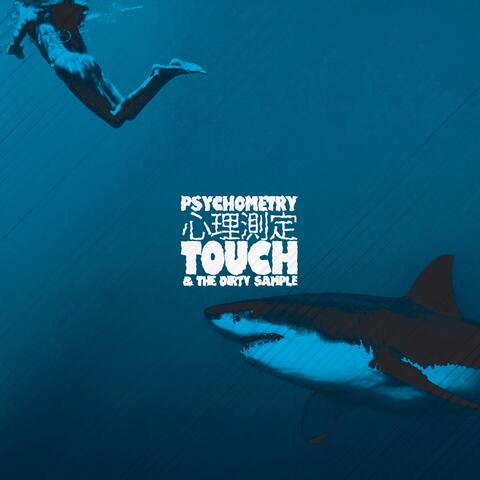 Touch and The Dirty Sample