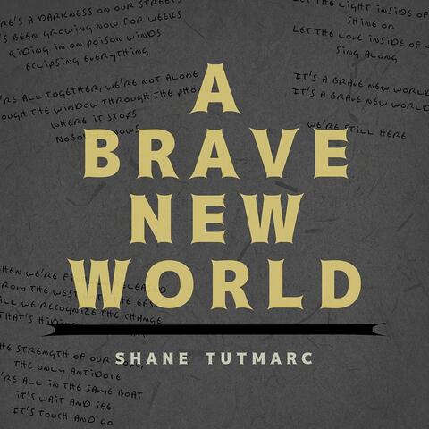 A Brave New World