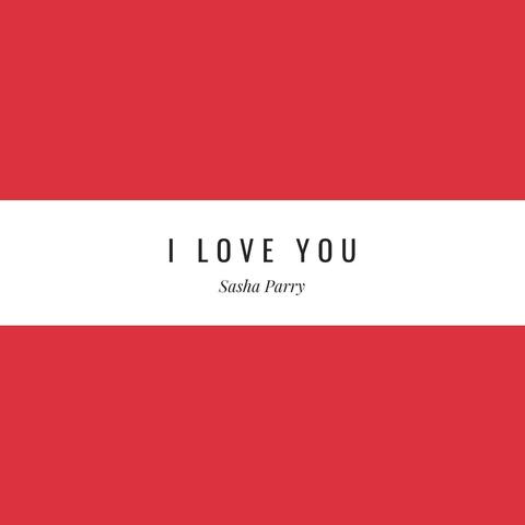 I Love You