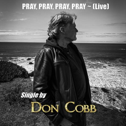 Pray, Pray, Pray, Pray (Live)