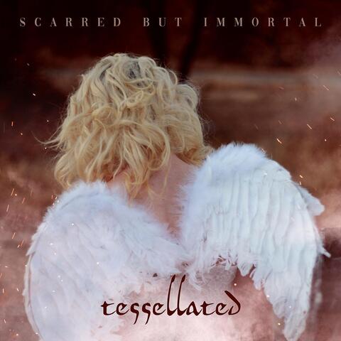 Scarred but Immortal