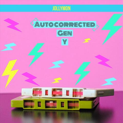 Autocorrected Gen Y