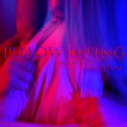 Pillow Biting