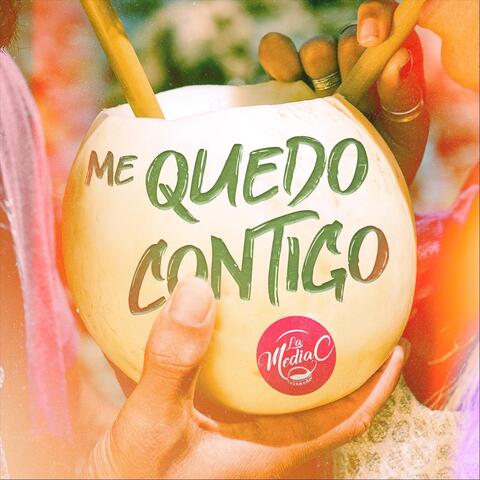 Me Quedo Contigo