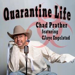 Quarantine Life (feat. CJaye Engelstad)