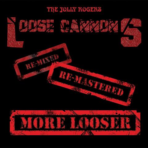 Loose Cannons (Remixed)