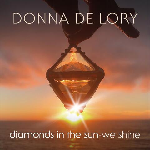 Diamonds in the Sun (We Shine)