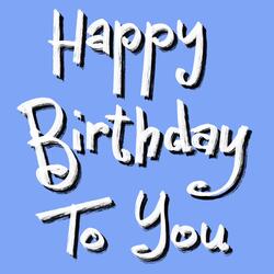 Happy Birthday to You
