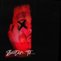 Better to Have Loved