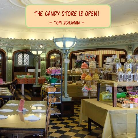 The Candy Store Is Open