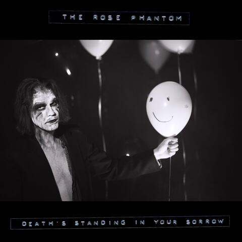 Death's Standing in Your Sorrow - Single