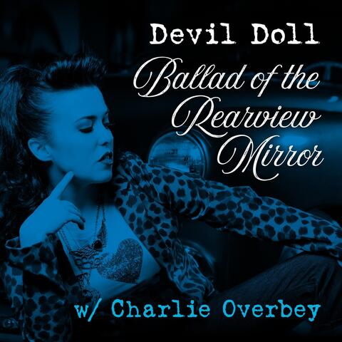 Ballad of the Rearview Mirror (feat. Charlie Overbey)