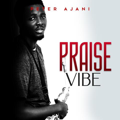 Praise Vibe