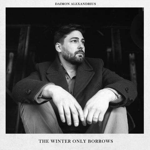 The Winter Only Borrows