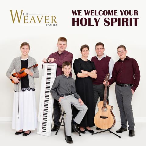 We Welcome Your Holy Spirit