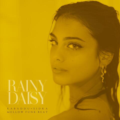 Rainy Daisy (feat. Sidra)