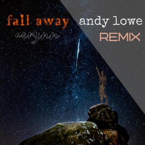 Fall Away (Andy Lowe Remix)