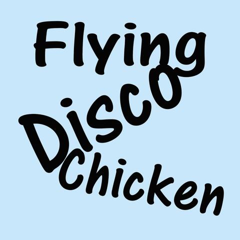 Flying Disco Chicken