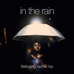 In the Rain (feat. Rachel Loy)
