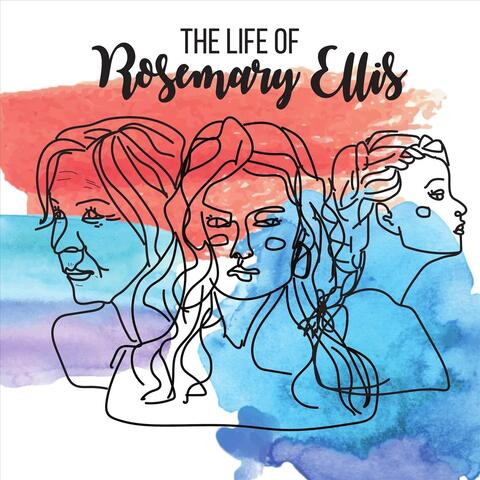 The Life of Rosemary Ellis