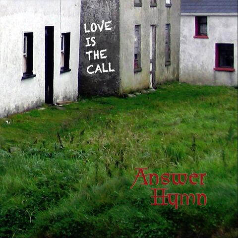 Love Is the Call