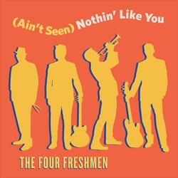(Ain't Seen) Nothin' Like You