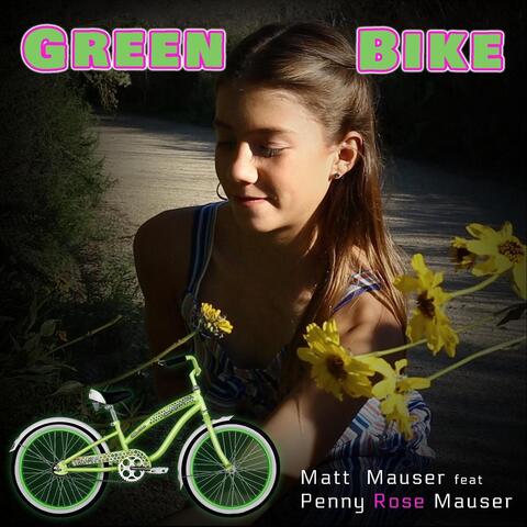Green Bike (feat. Penny Rose Mauser)