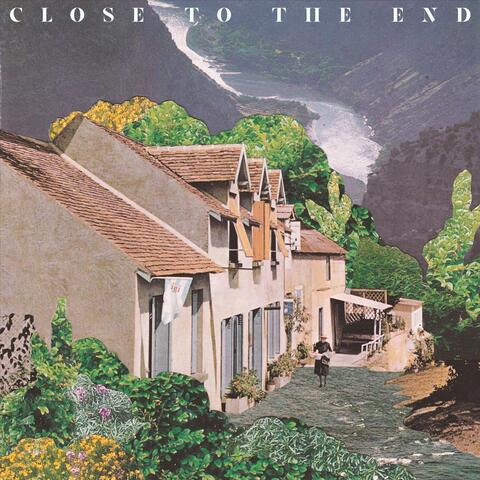 Close to the End
