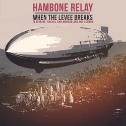 When the Levee Breaks (feat. Rachel Ann Morgan & Wil Schade)