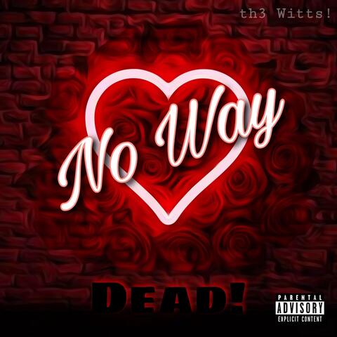 No Way (Dead!)