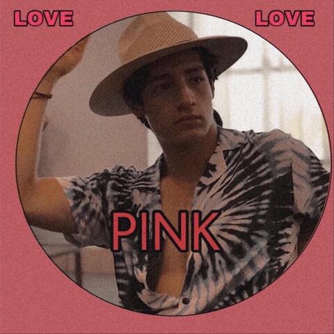 Love, Pink, Love