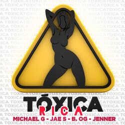 Tóxica Rica (feat. B.OG, Jae S & Jenner)
