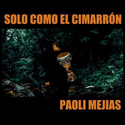 Solo Como el Cimarrón