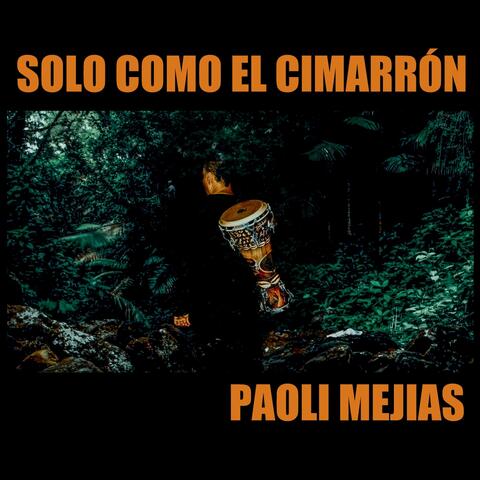 Solo Como el Cimarrón
