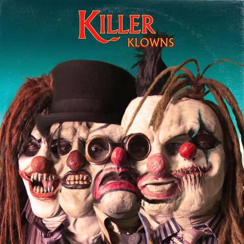 Klowns Will Eat Me Too