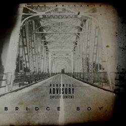 Bridge Boy (Intro)