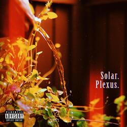 Solar. Plexus.