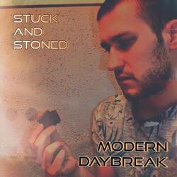 Stuck and Stoned