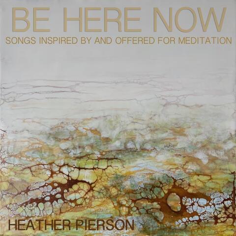 Be Here Now