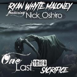 One Last Higher Sacrifice (feat. Nick Oshiro)