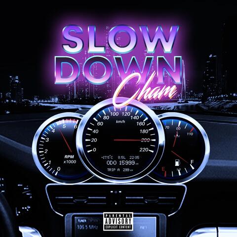 Slow Down