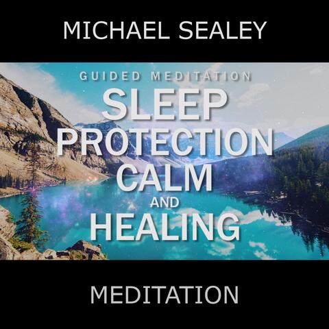 Guided Meditation for Sleep Protection, Calm & Healing (feat. Christopher Lloyd Clarke)
